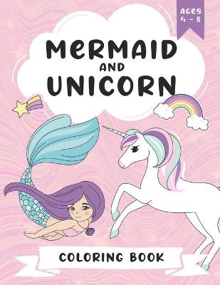 Book cover for Mermaid And Unicorn Coloring Book