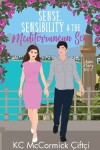 Book cover for Sense, Sensibility, & the Mediterranean Sea