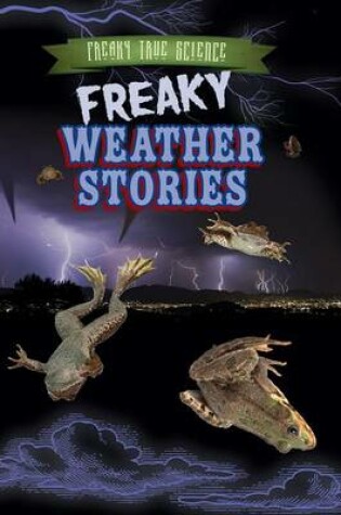 Cover of Freaky Weather Stories