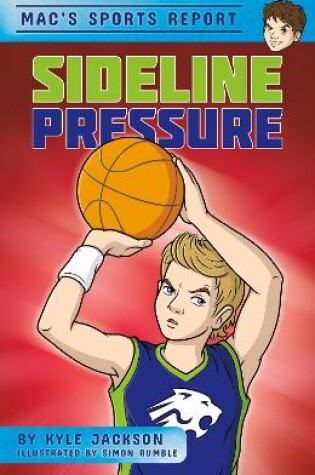 Cover of Mac's Sports Report: Sideline Pressure