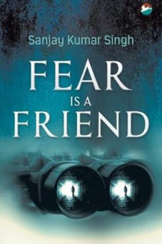 Cover of Fear is a Friend