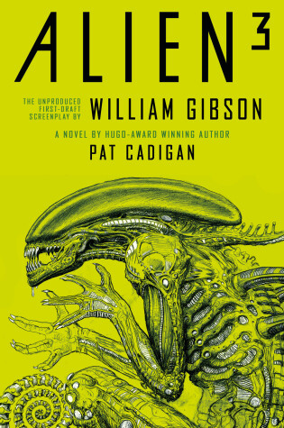 Cover of Alien 3: The Unproduced Screenplay by William Gibson