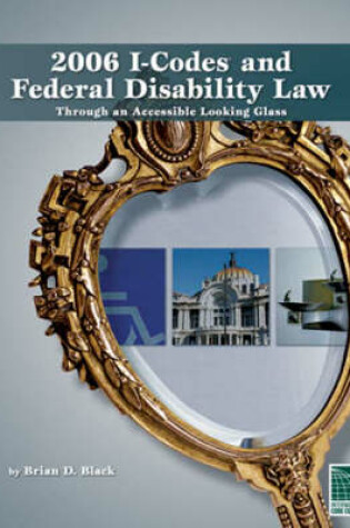 Cover of 2006-I Codes/Federal Disability Law: Through an Accessible Looking Glass