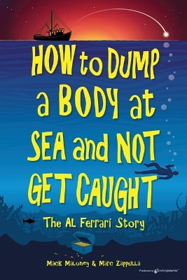 Book cover for How to Dump a Body at Sea and Not Get Caught
