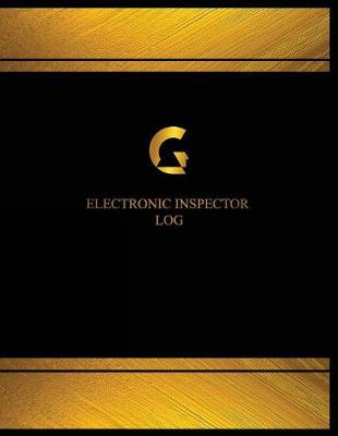 Book cover for Electronic Inspector Log (Log Book, Journal - 125 pgs, 8.5 X 11 inches)