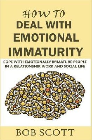 Cover of How to Deal with Emotional Immaturity