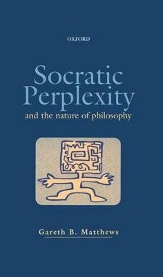 Book cover for Socratic Perplexity and the Nature of Philosophy