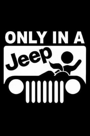 Cover of Only in a Jeep