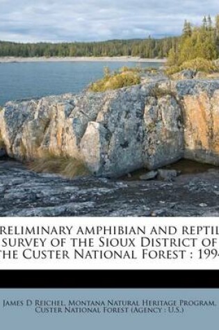Cover of Preliminary Amphibian and Reptile Survey of the Sioux District of the Custer National Forest
