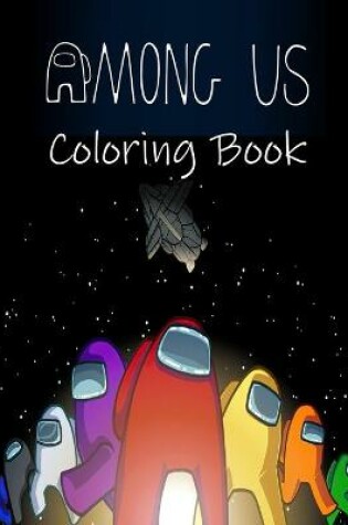 Cover of Among Us Coloring Book