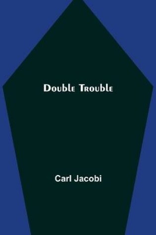 Cover of Double Trouble