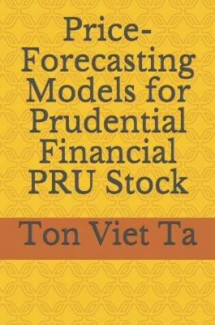 Cover of Price-Forecasting Models for Prudential Financial PRU Stock