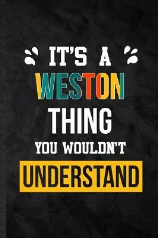 Cover of It's a Weston Thing You Wouldn't Understand