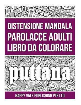 Book cover for Distensione Mandala Parolacce Adulti Libro Da Colorare