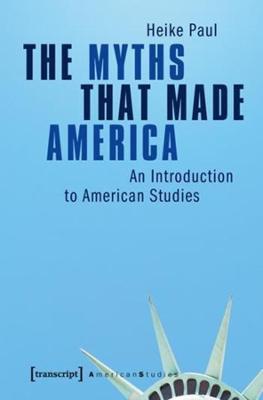 Cover of The Myths That Made America