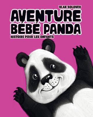 Book cover for Aventure Bébé Panda