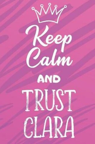 Cover of Keep Calm and Trust Clara