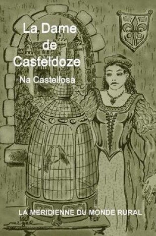 Cover of La Dame de Casteldoze, Na Castellosa