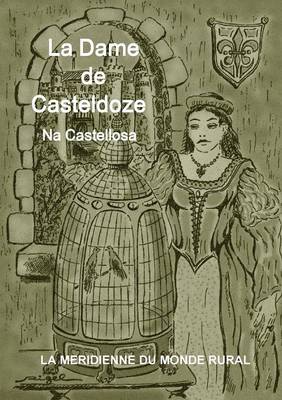 Book cover for La Dame de Casteldoze, Na Castellosa