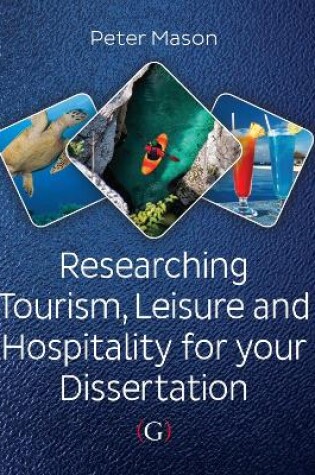 Cover of Researching Tourism, Leisure and Hospitality For Your Dissertation
