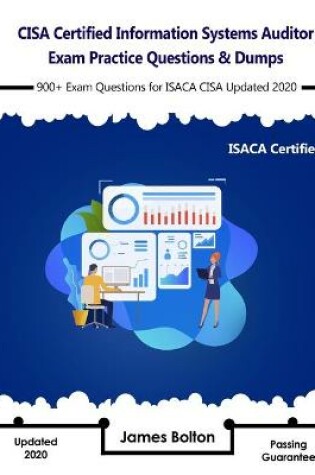 Cover of CISA Certified Information Systems Auditor Exam Practice Questions & Dumps