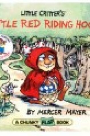 Cover of Little Critter's: Little Red Riding Hood