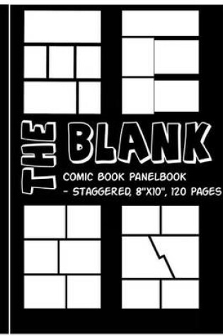 Cover of Blank Comic Book Panelbook - Staggered, 7"x10", 120 Pages