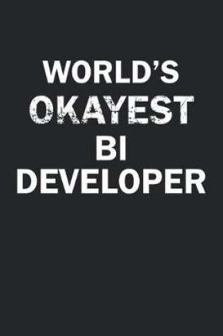 Cover of World's Okayest BI Developer