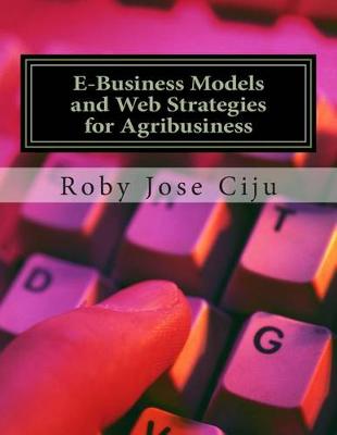Book cover for E-Business Models and Web Strategies for Agribusiness