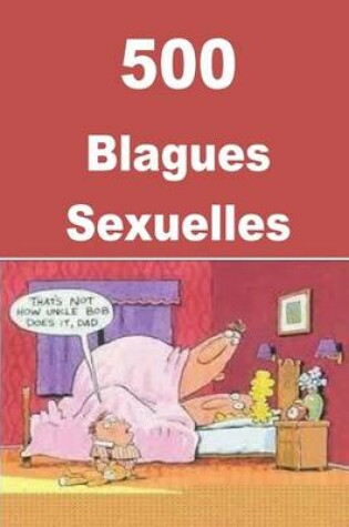 Cover of 500 Blagues Sexuelles