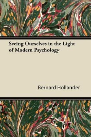 Cover of Seeing Ourselves in the Light of Modern Psychology