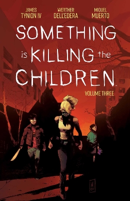 Cover of Something is Killing the Children Vol. 3