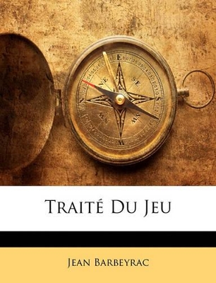 Book cover for Traité Du Jeu