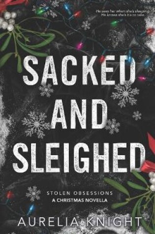 Cover of Sacked and Sleighed