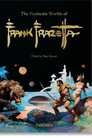 Cover of The Fantastic Worlds of Frank Frazetta. 40th Ed.