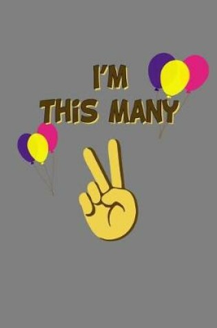 Cover of I'M This Many