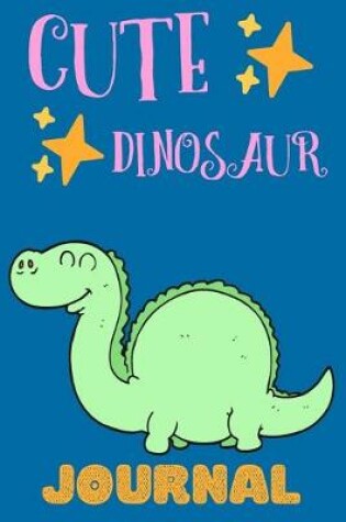 Cover of Cute Dinosaur Journal