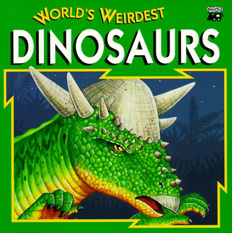 Book cover for World's Weirdest Dinosaurs - Pbk