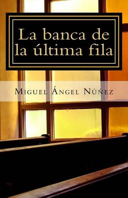 Book cover for La Banca de La Ultima Fila