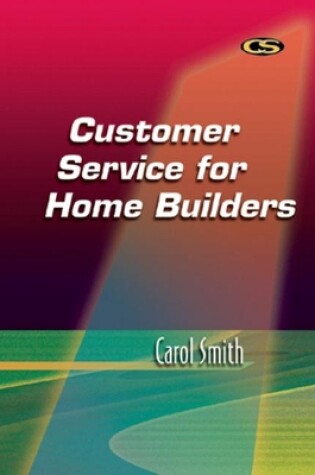 Cover of Customer Service for Home Builders