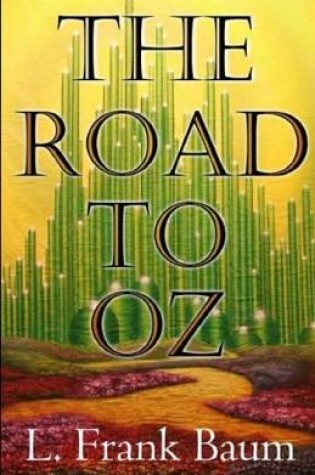 Cover of The Road to Oz Annotated