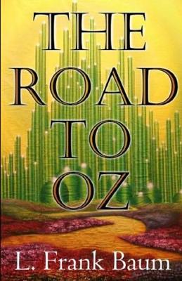 Book cover for The Road to Oz Annotated