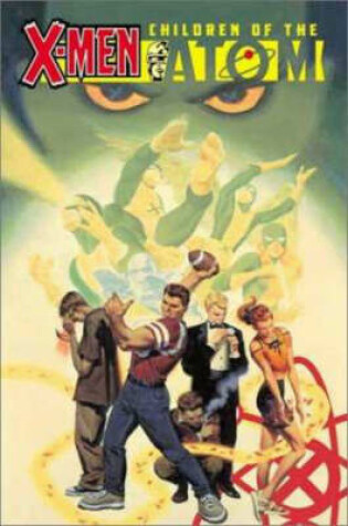 Cover of X-Men: Children Of The Atom Tpb