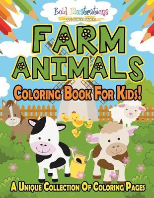 Book cover for Farm Animals Coloring Book For Kids!