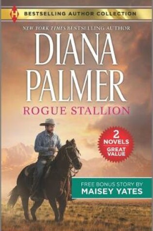 Cover of Rogue Stallion & Need Me, Cowboy