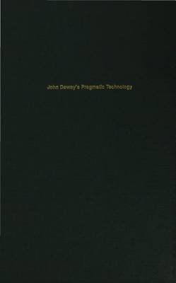 Book cover for John Deweyas Pragmatic Technology