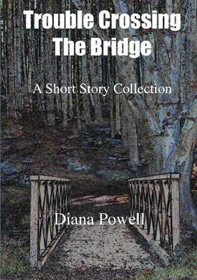 Book cover for Trouble Crossing the Bridge