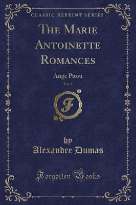 Book cover for The Marie Antoinette Romances, Vol. 1