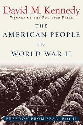 Book cover for Freedom From Fear: Part 2: The American People in World War II