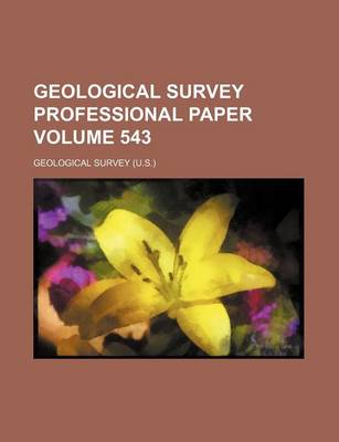 Book cover for Geological Survey Professional Paper Volume 543